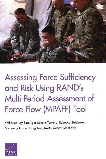 Assessing Force Sufficiency and Risk Using Rand's Multi-Period Assessment of Force Flow (Mpaff) Tool