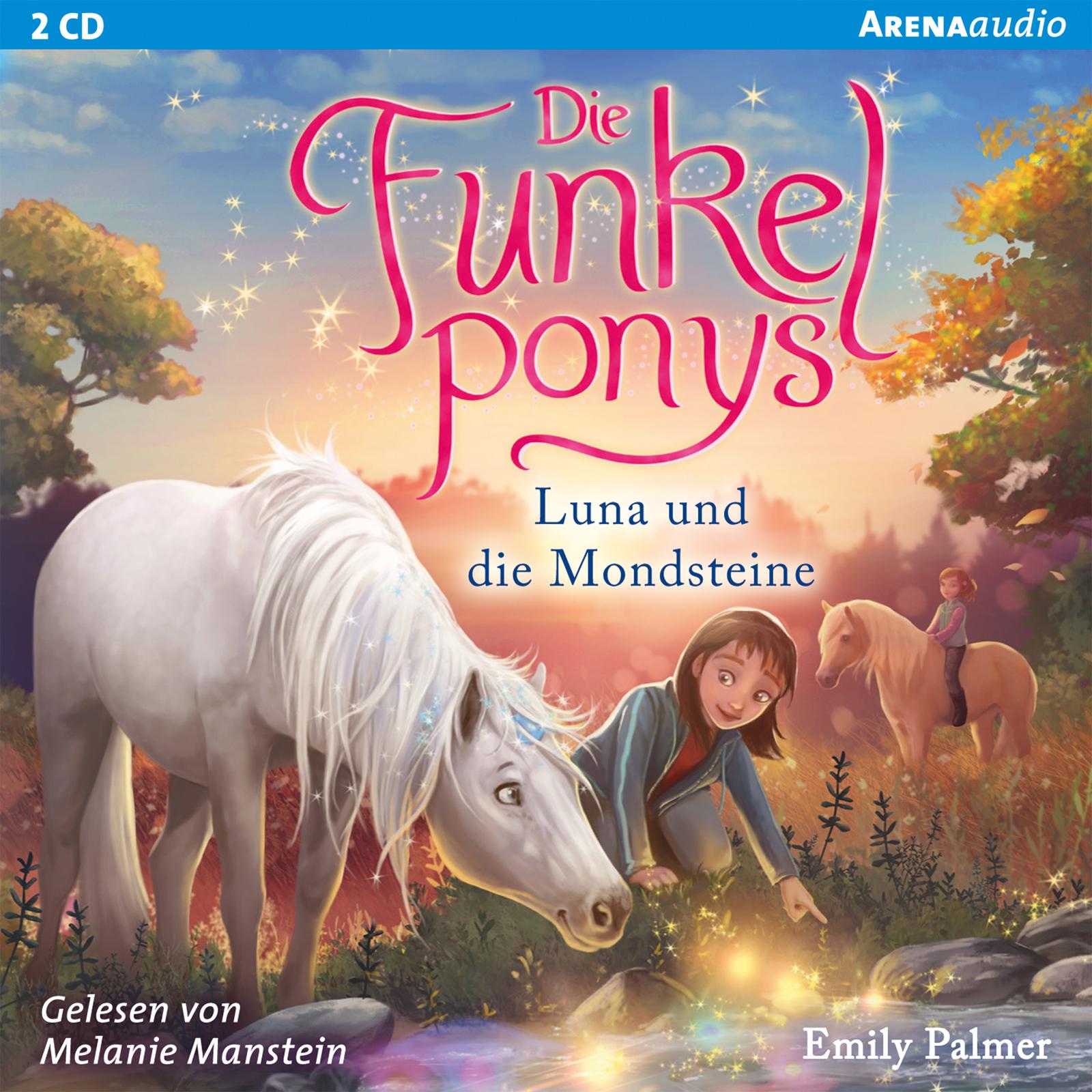 Die Funkelponys (3). Luna und die Mondsteine