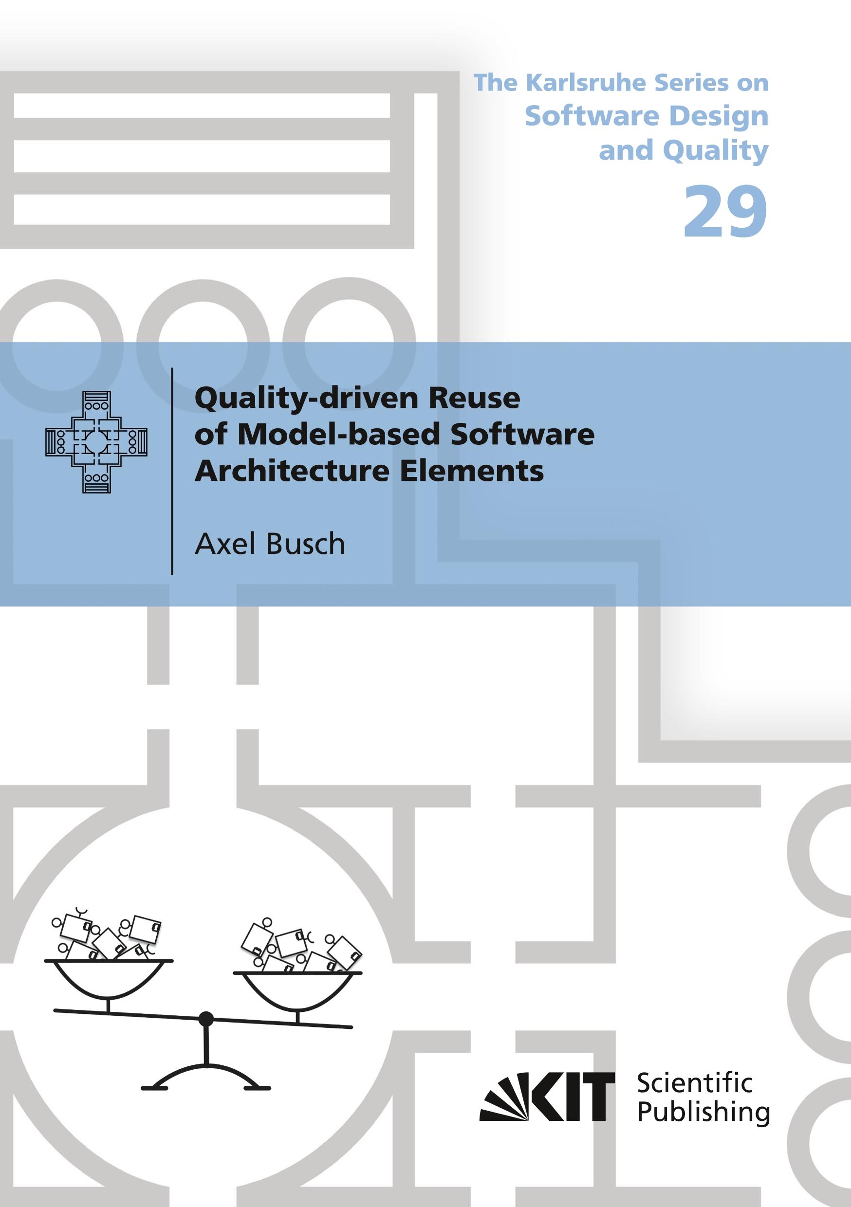 Quality-driven Reuse of Model-based Software Architecture Elements