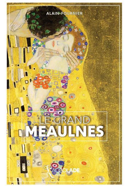 Le Grand Meaulnes: édition ORiHONi