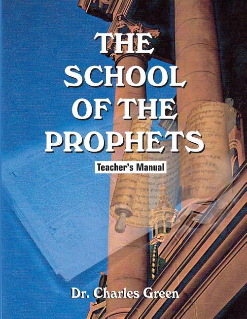 The School of the Prophets: Teacher's Manual