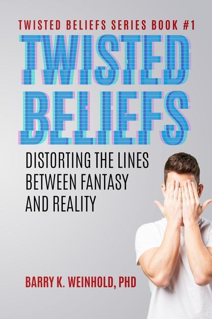 Twisted Beliefs: Distorting the Lines Between Fantasy and Reality