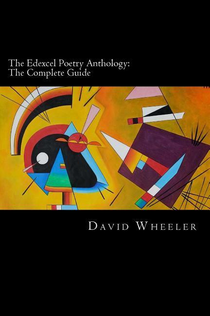 The Edexcel Poetry Anthology: The Complete Guide