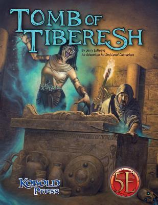 Tomb of Tiberesh: A 5th Edition Adventure for 2nd Level Characters