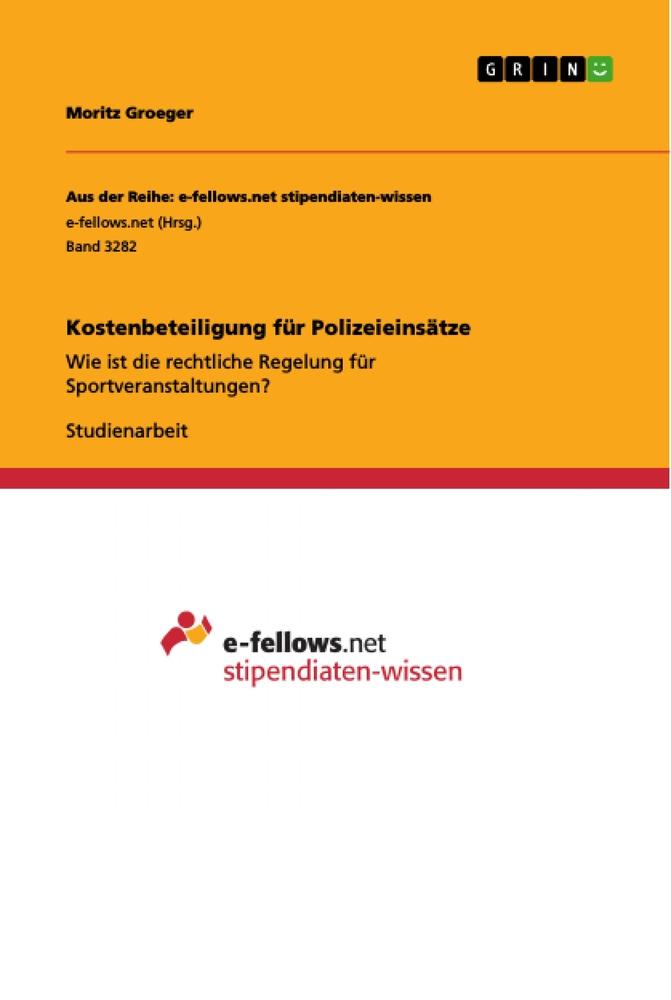 Kostenbeteiligung für Polizeieinsätze