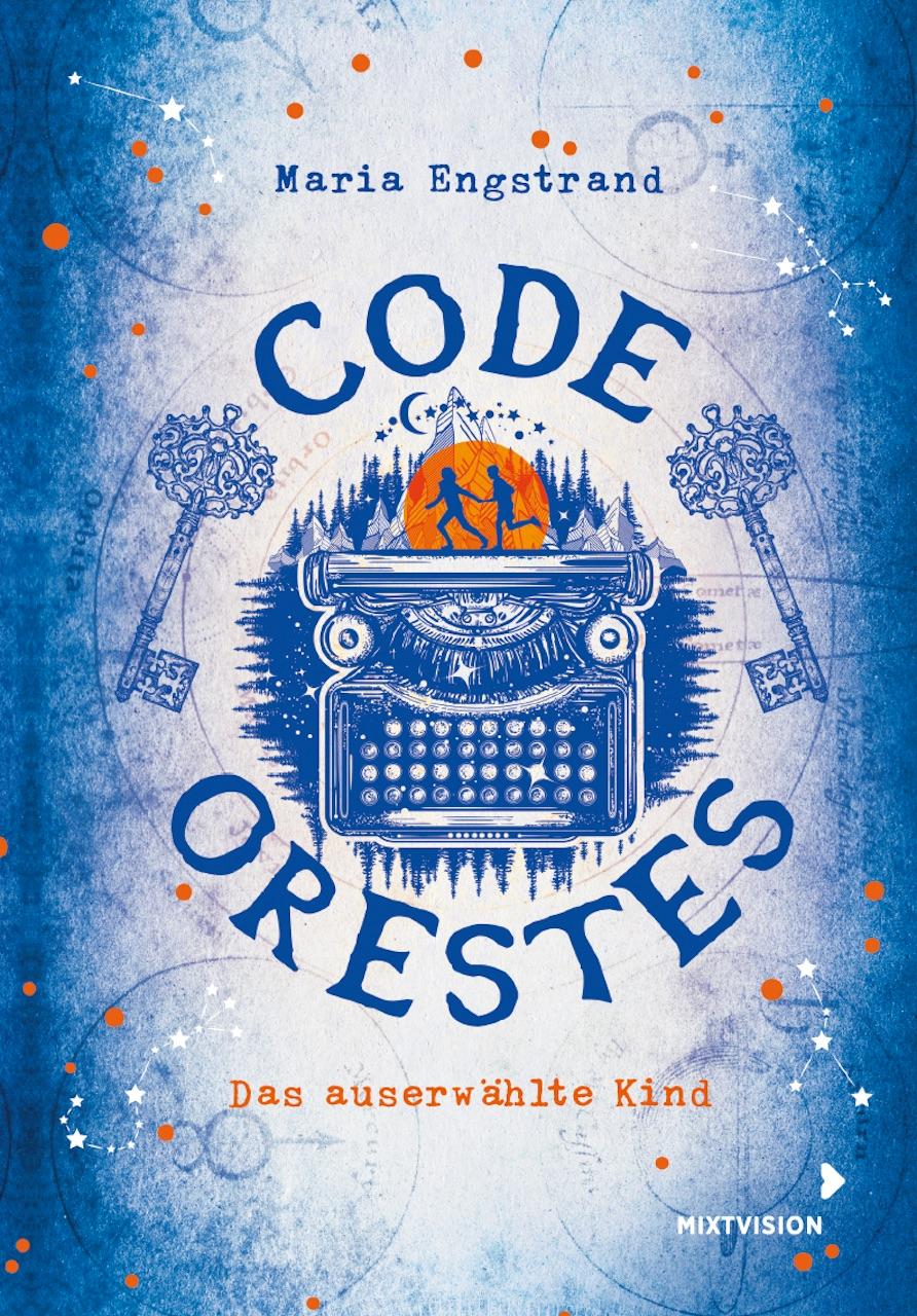 Code: Orestes - Das auserwählte Kind