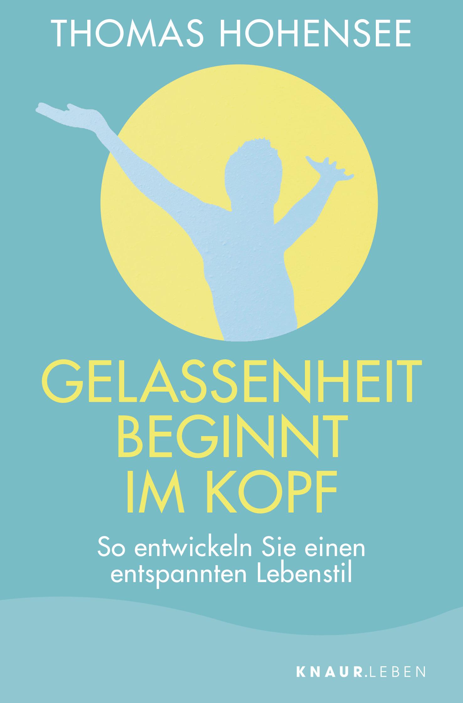 Gelassenheit beginnt im Kopf