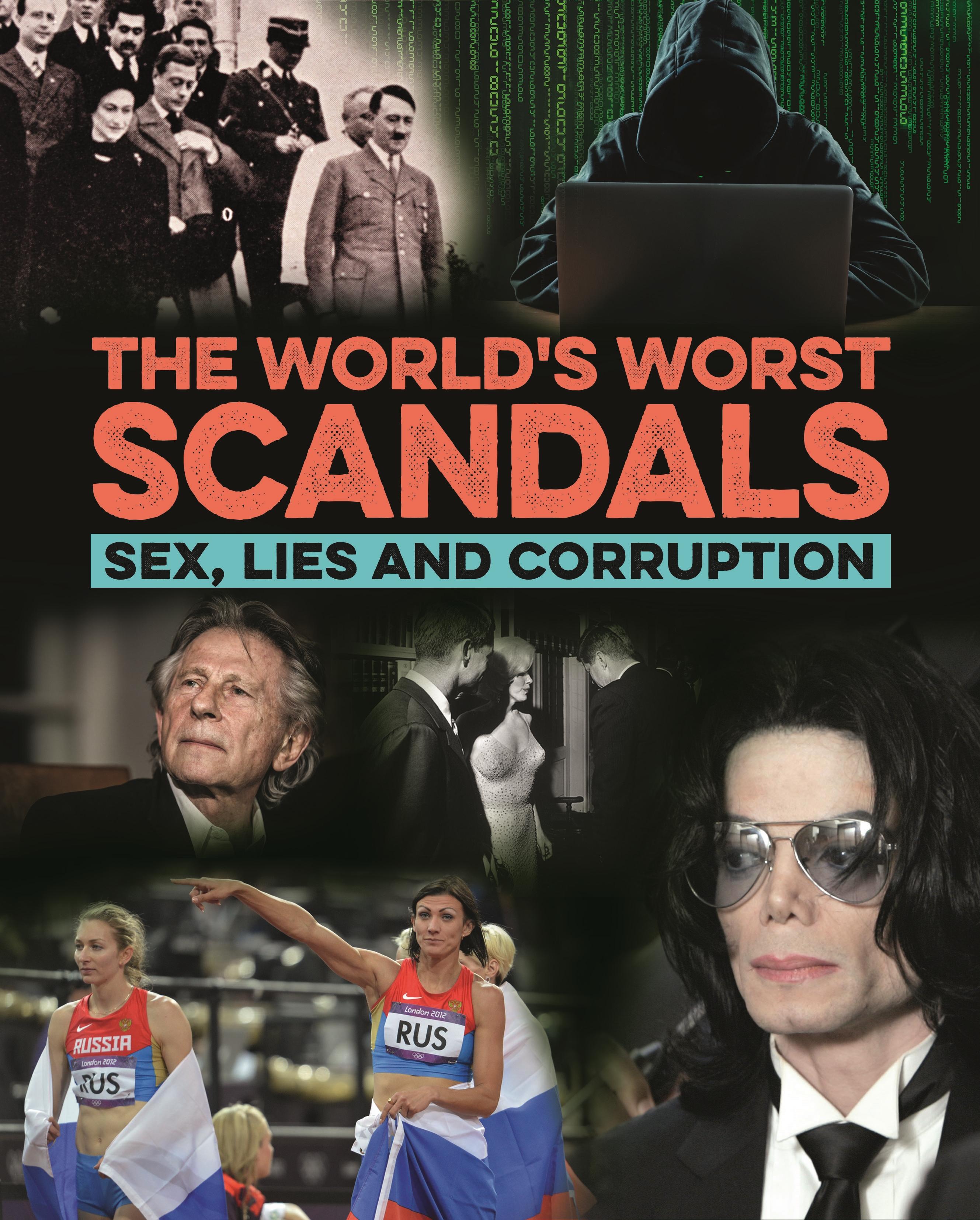 The World's Worst Scandals