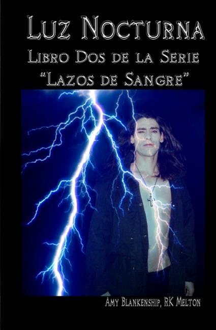 Luz Nocturna (Serie Lazo de Sangre Libro Dos)