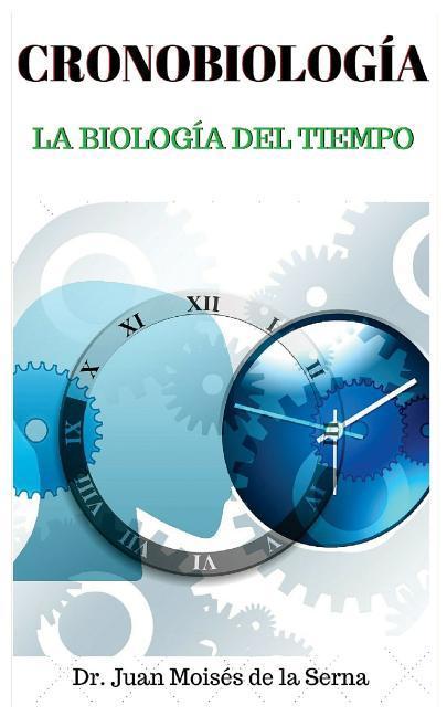 CronoBiología: La biología del Tiempo