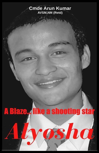 Alyosha: A Blaze ... Like a Shooting Star