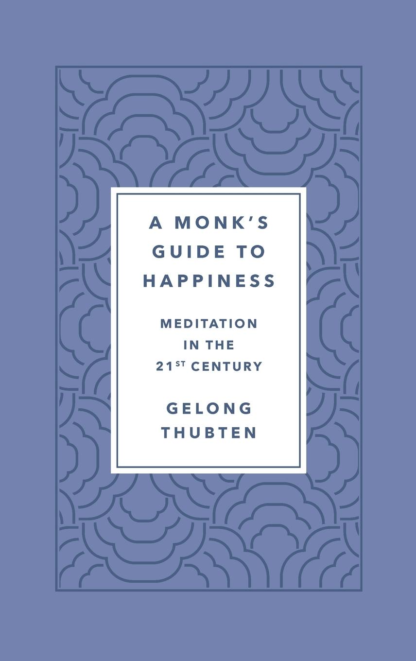 Monk's Guide to Happiness