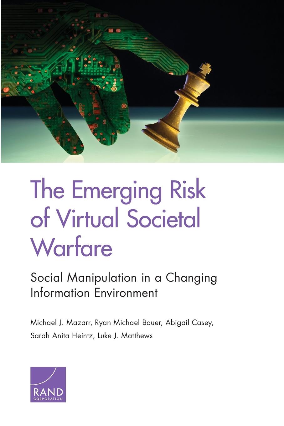 The Emerging Risk of Virtual Societal Warfare