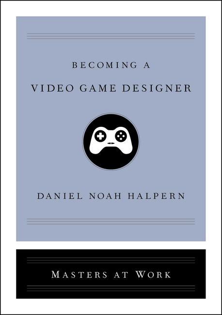 Becoming a Video Game Designer