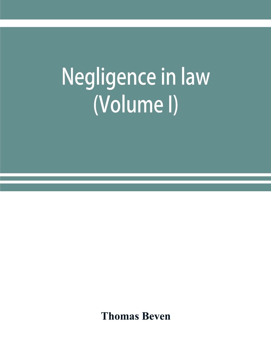 Negligence in law (Volume I)