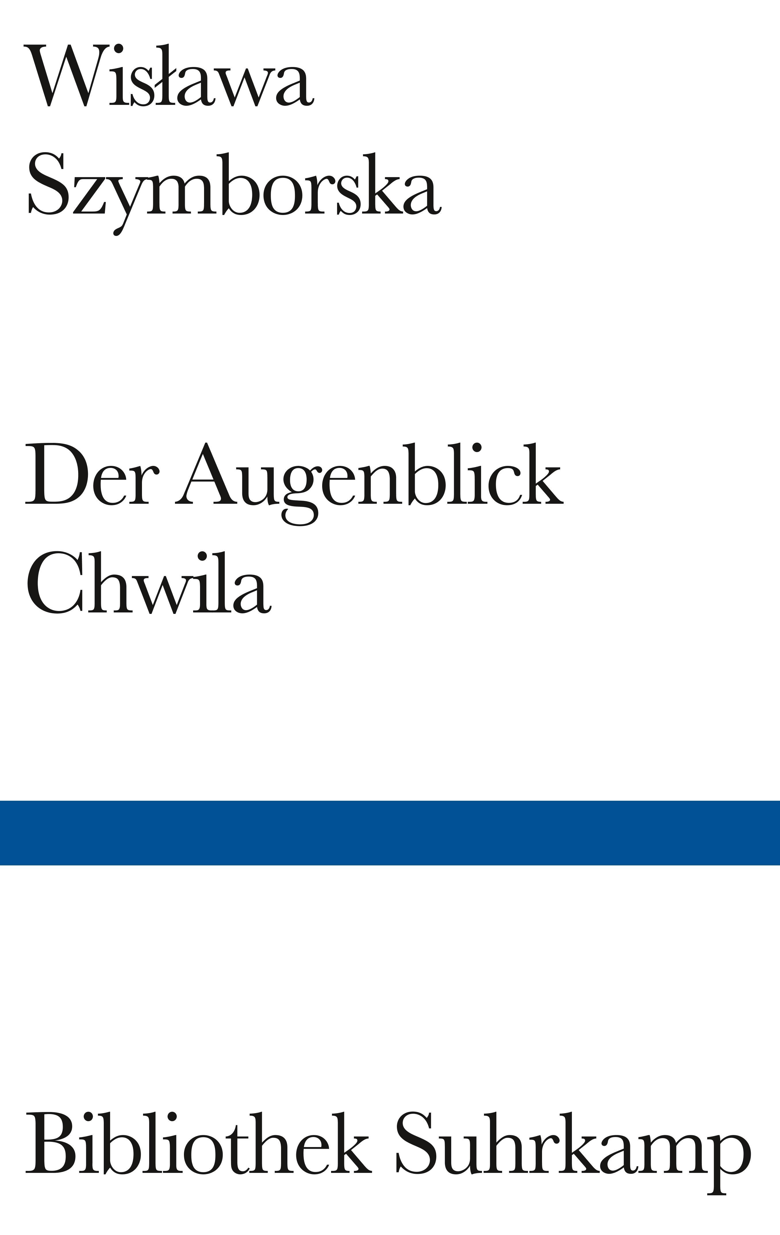 Der Augenblick/Chwila