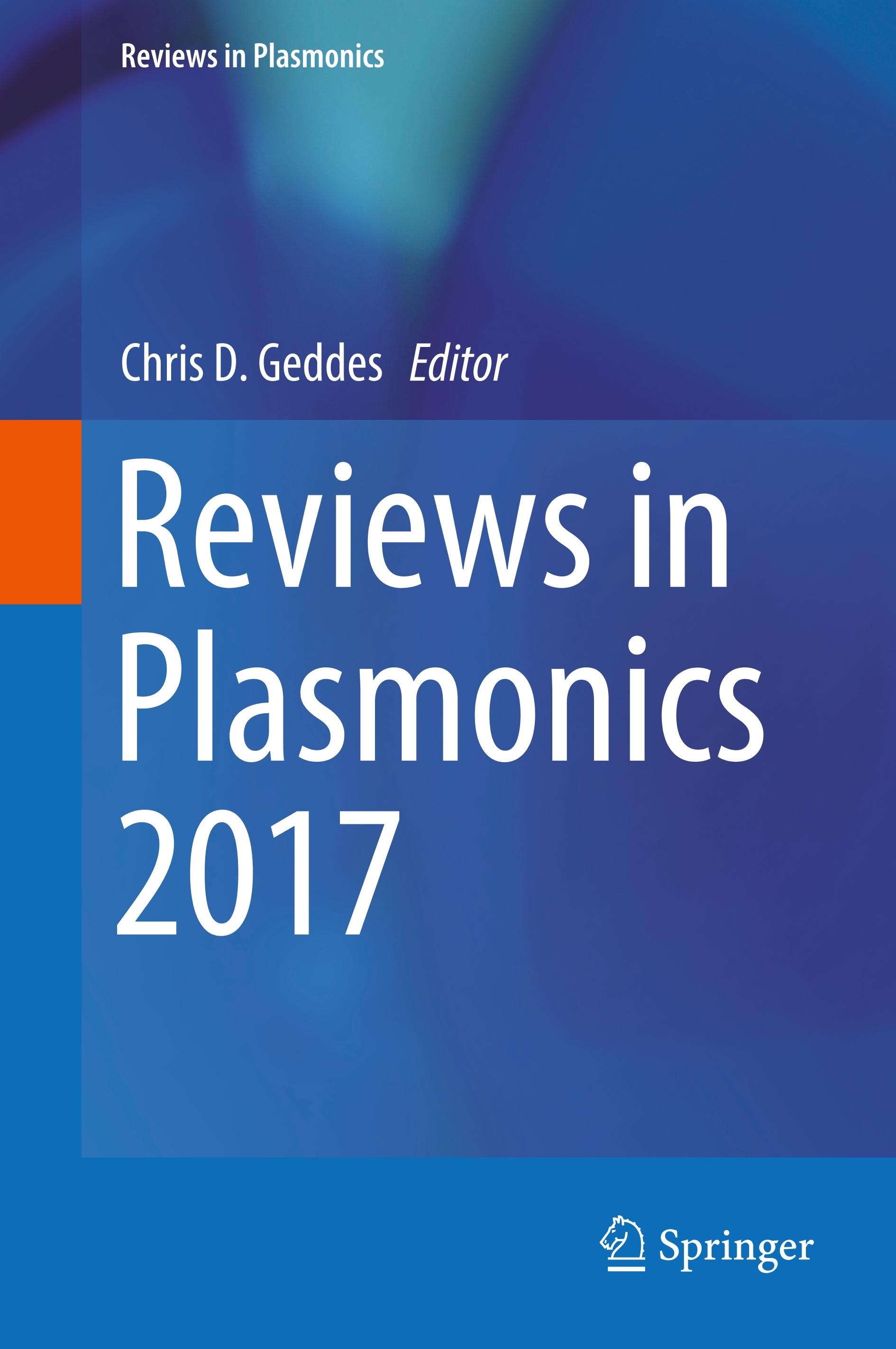 Reviews in Plasmonics 2017