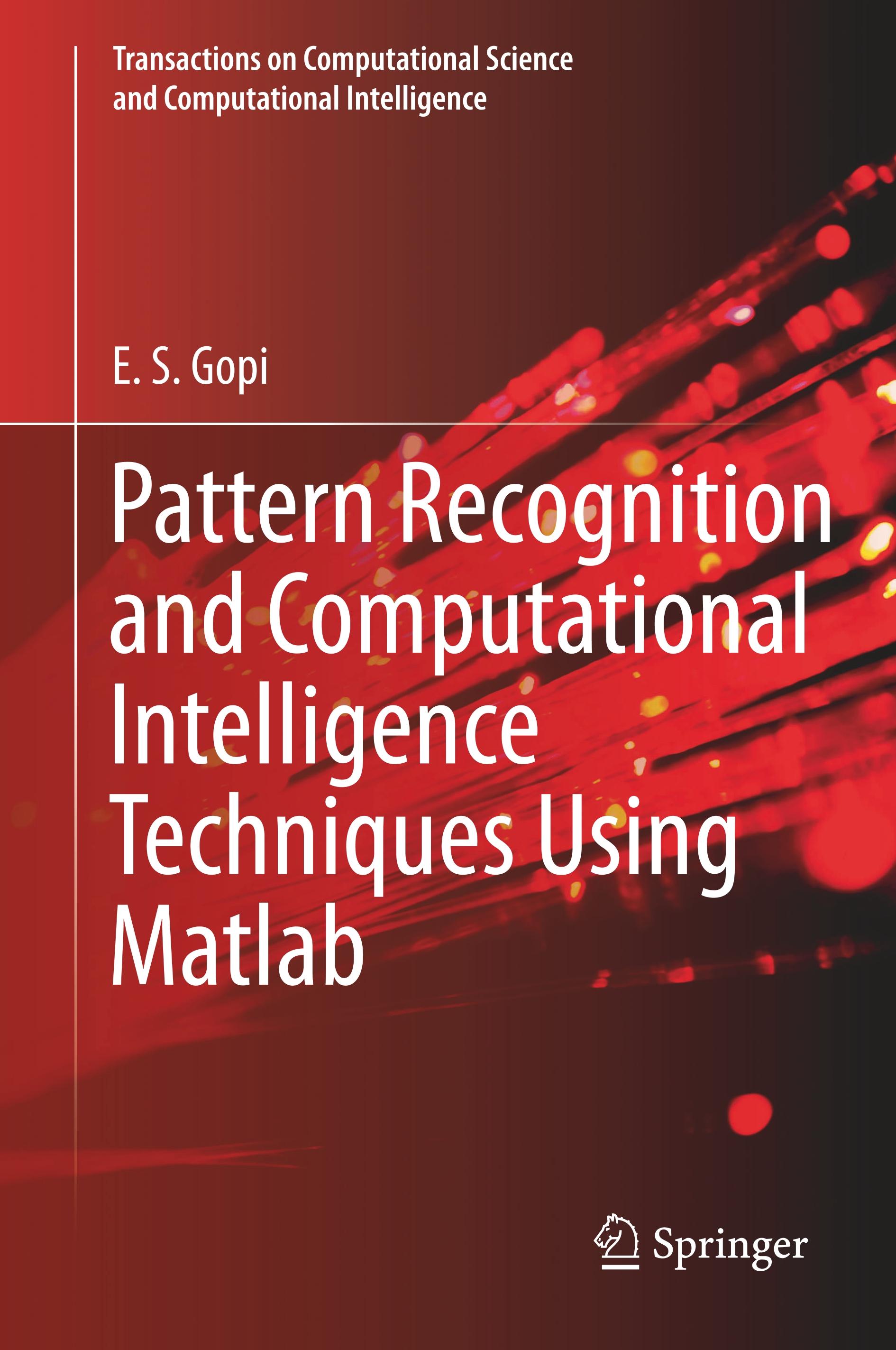 Pattern Recognition and Computational Intelligence Techniques Using Matlab