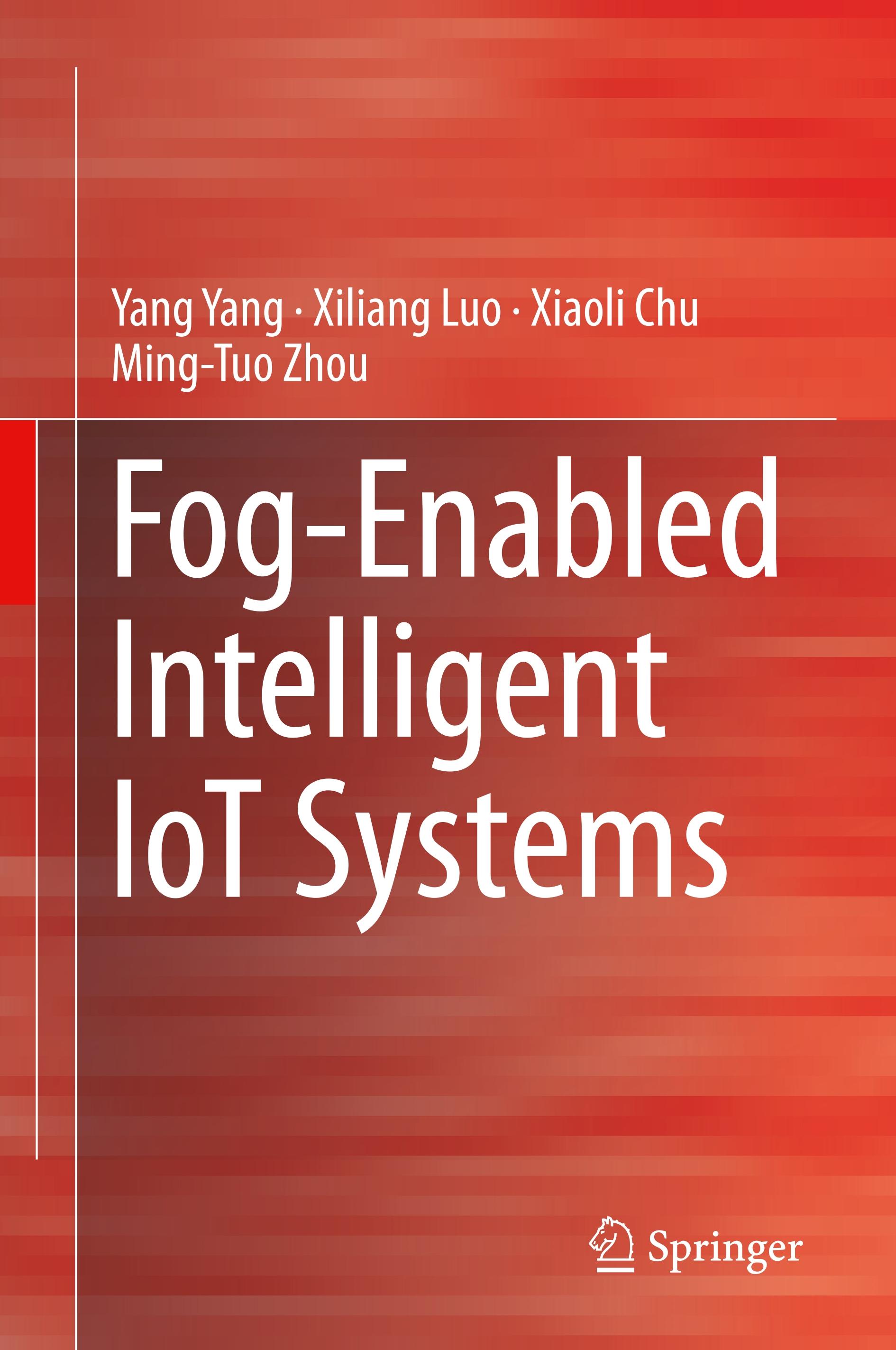 Fog-Enabled Intelligent IoT Systems