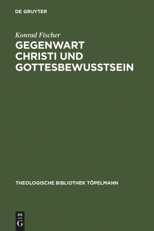 Gegenwart Christi und Gottesbewußtsein