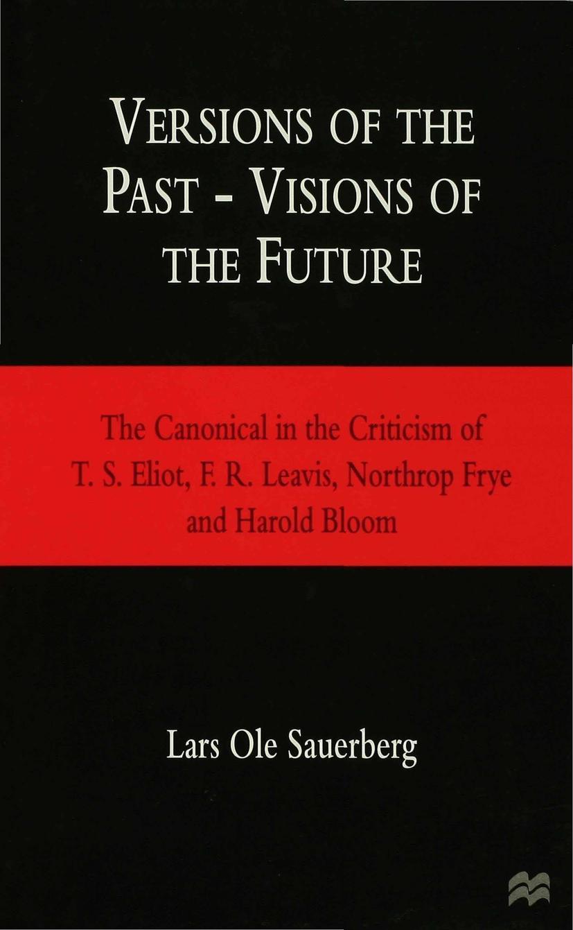 Versions of the Past -- Visions of the Future