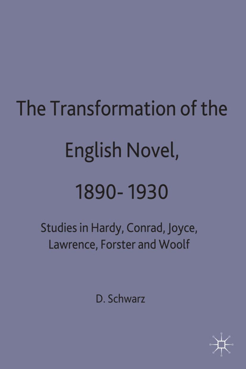 The Transformation of the English Novel, 1890-1930