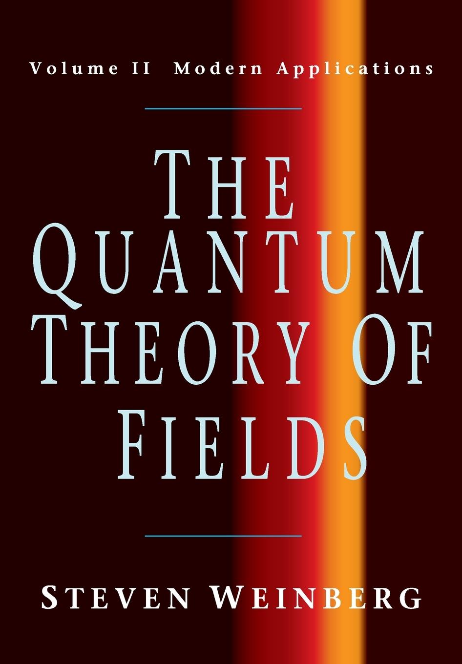 The Quantum Theory of Fields v2