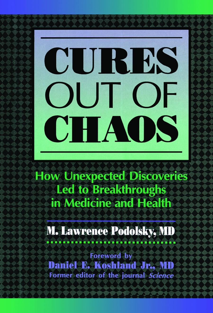 Cures out of Chaos