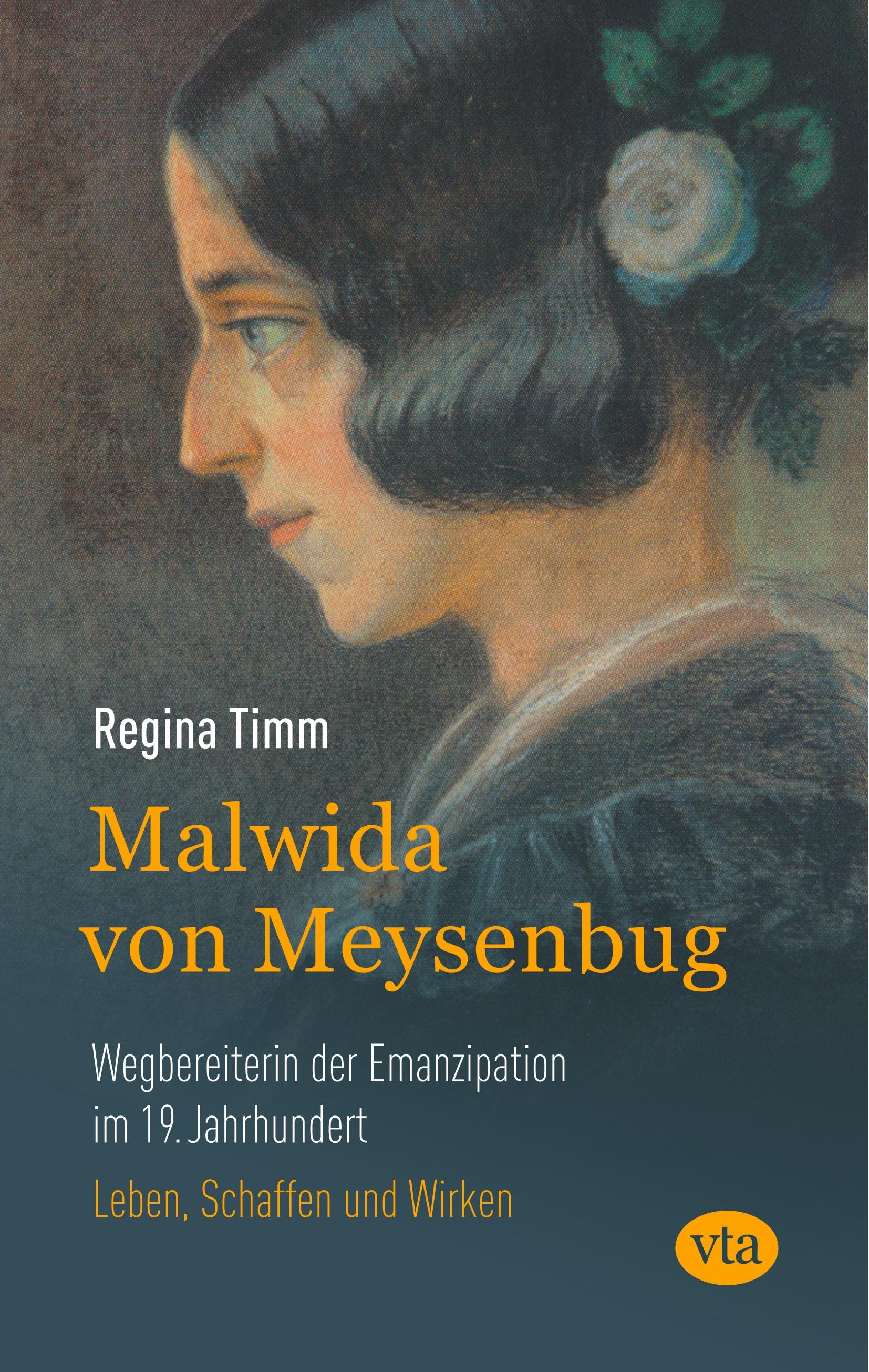 Malwida von Meysenbug - Wegbereiterin der Emanzipation im 19. Jahrhundert