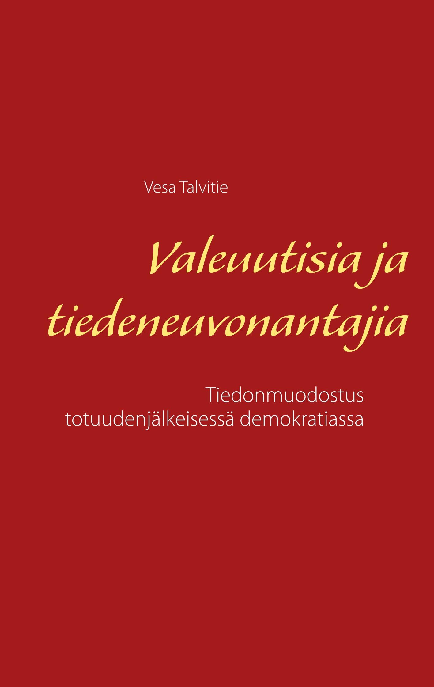 Valeuutisia ja tiedeneuvonantajia