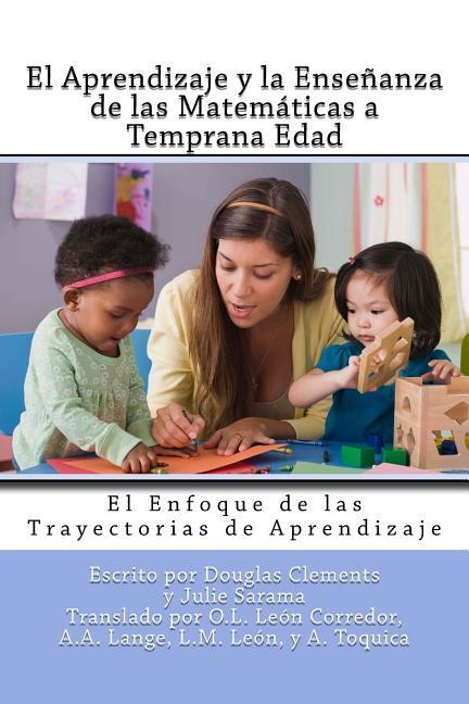 El Aprendizaje y la Enseñanza de las Matemáticas a Temprana Edad: El Enfoque de las Trayectorias de Aprendizaje