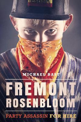 Fremont Rosenbloom: Party Assassin for Hire