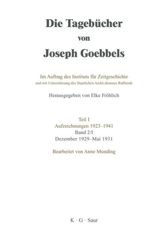 Die Tagebücher von Joseph Goebbels Teil 1. Band 2/1