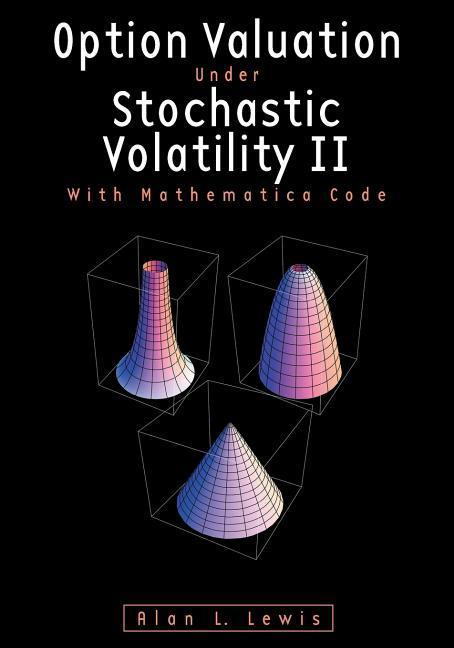 Option Valuation under Stochastic Volatility II: With Mathematica Code