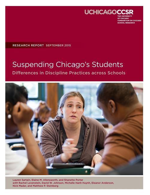 Suspending Chicago's Students: Differences in Discipline Practicess across Schools