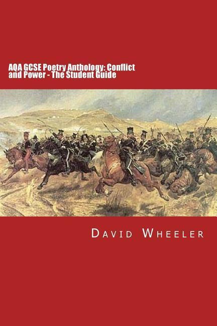 AQA GCSE Poetry Anthology: Conflict and Power - The Student Guide