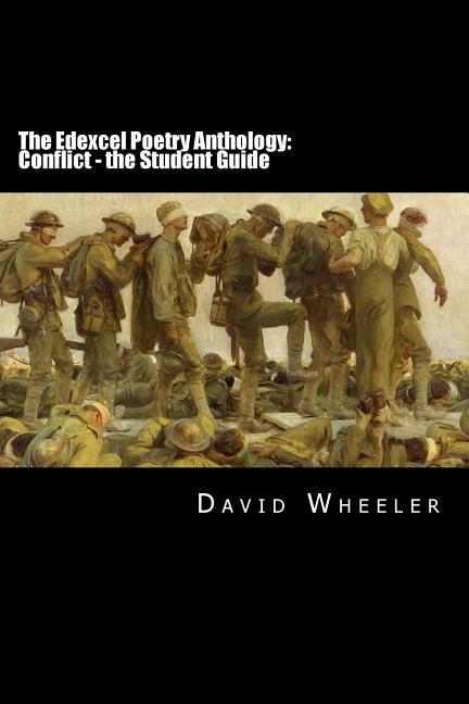 The Edexcel Poetry Anthology: Conflict - the Student Guide