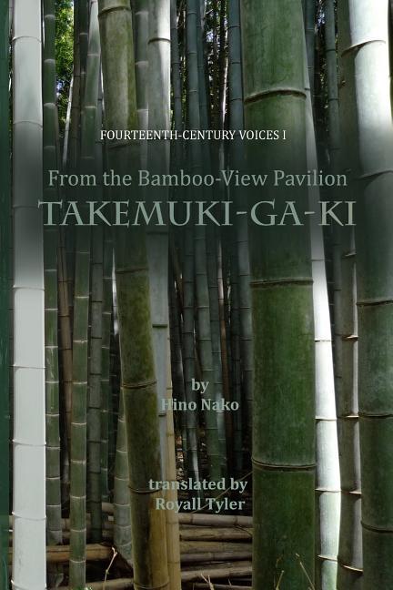 From the Bamboo-View Pavilion: Takemuki-ga-ki