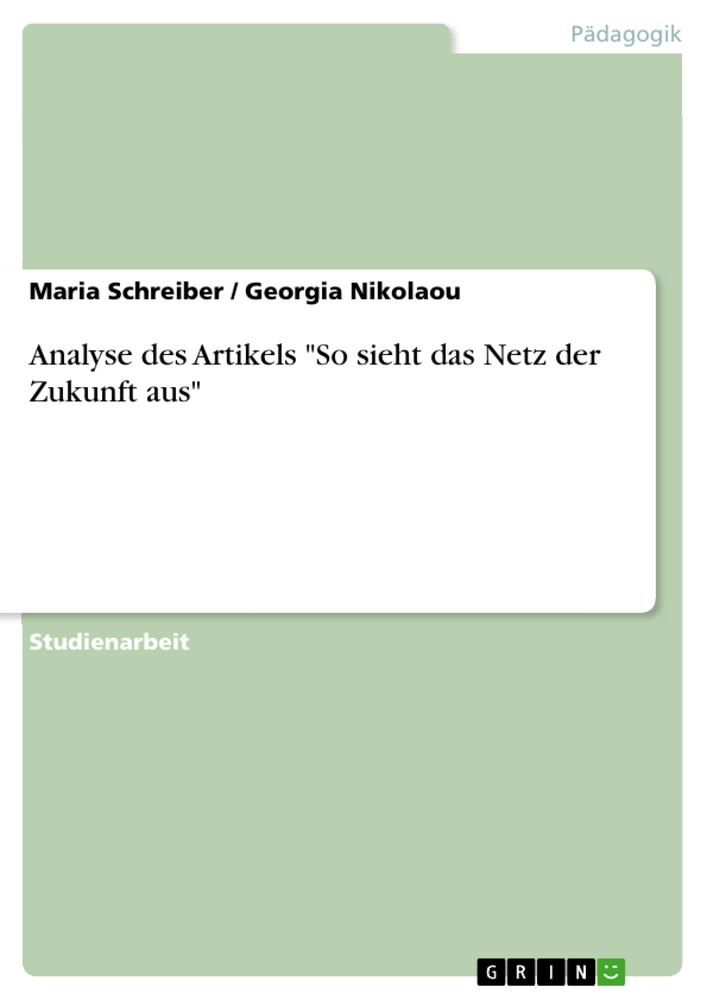 Analyse des Artikels "So sieht das Netz der Zukunft aus"