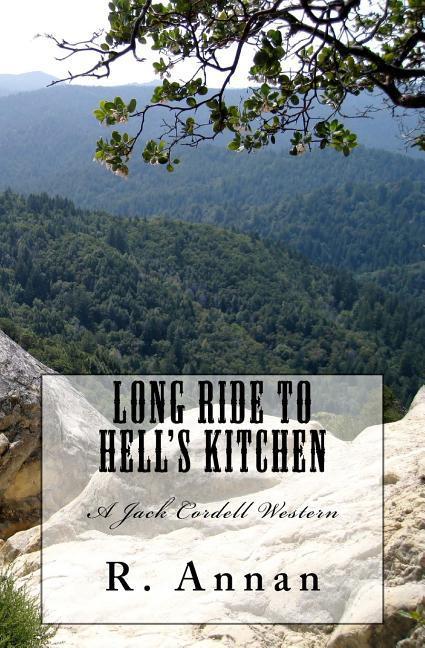 Long Ride to Hell's Kitchen: A Jack Cordell Western