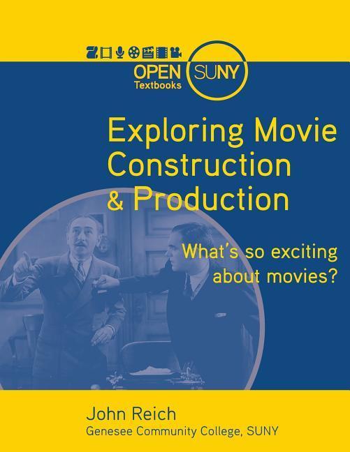 Exploring Movie Construction & Production