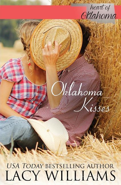 Oklahoma Kisses: a Heart of Oklahoma anthology