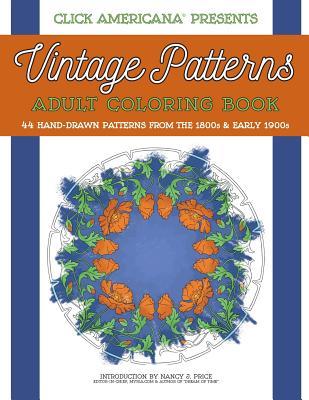 Vintage Patterns: Adult Coloring Book: 44 beautiful nature-inspired vintage patterns from the Victorian & Edwardian eras