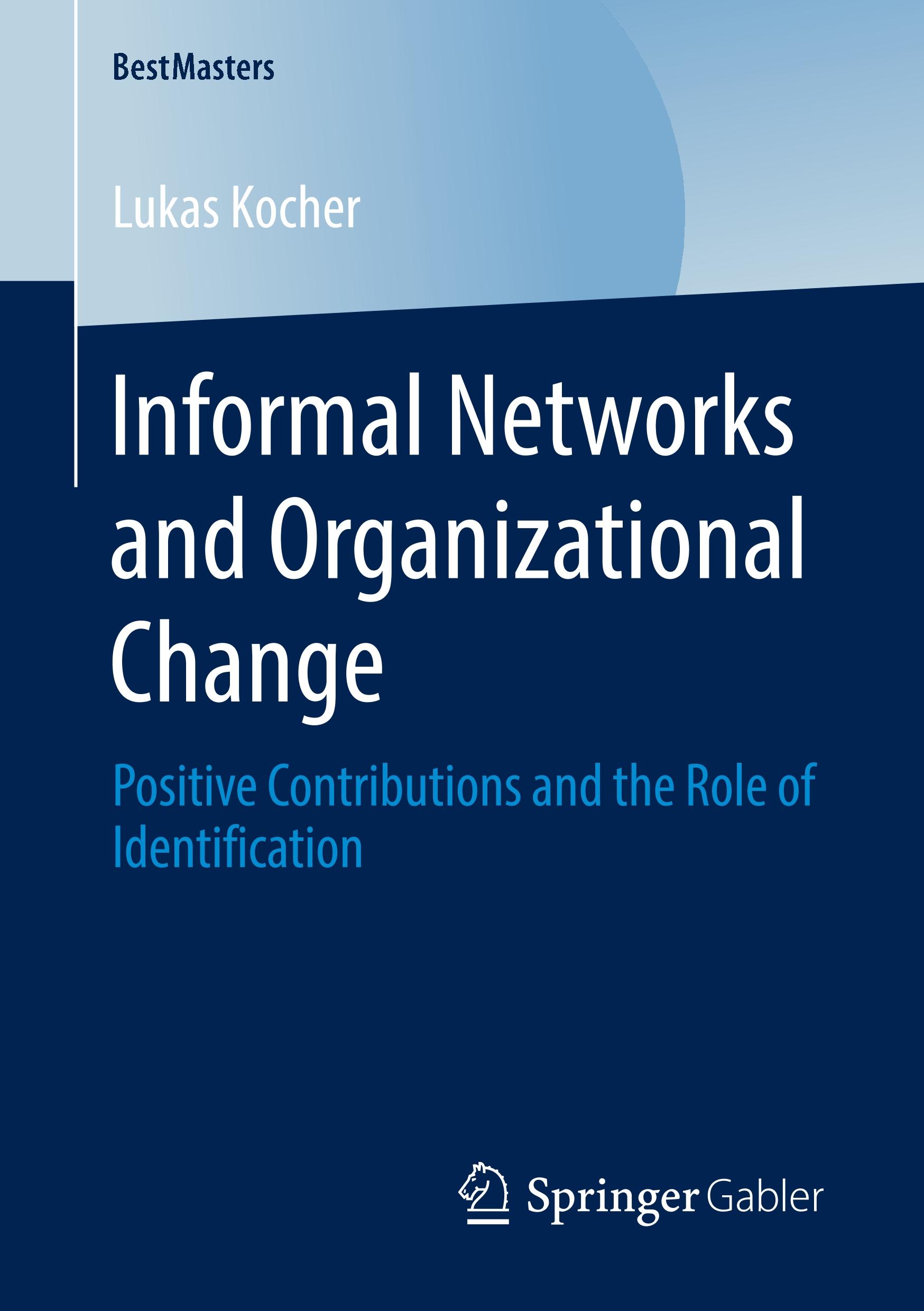 Informal Networks and Organizational Change