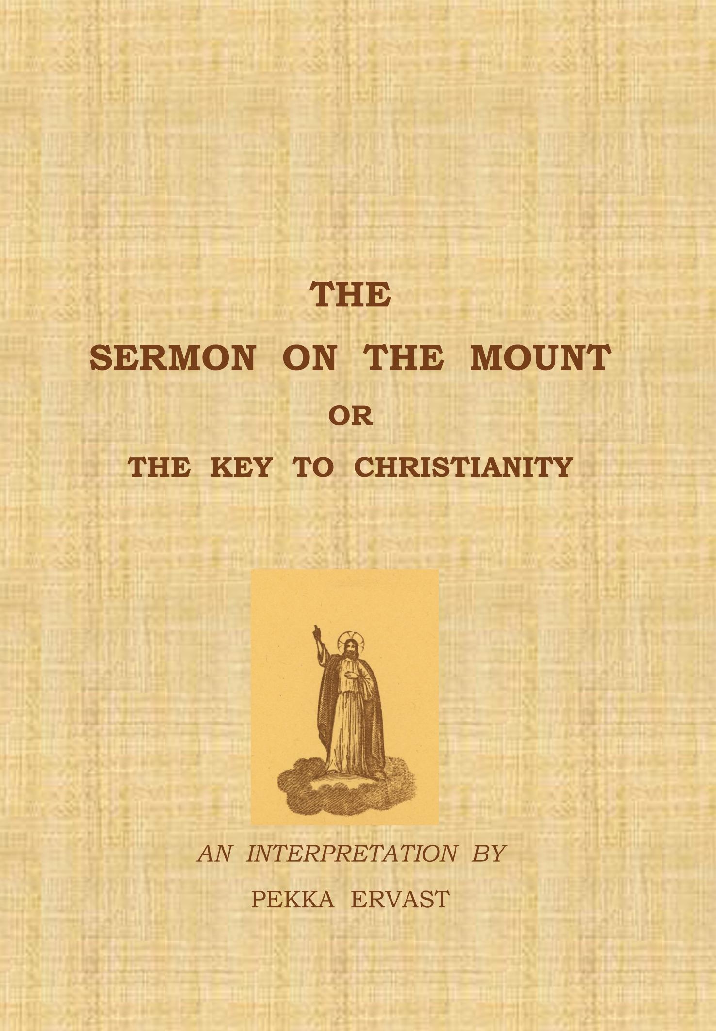 The Sermon on the Mount or the Key to Christianity