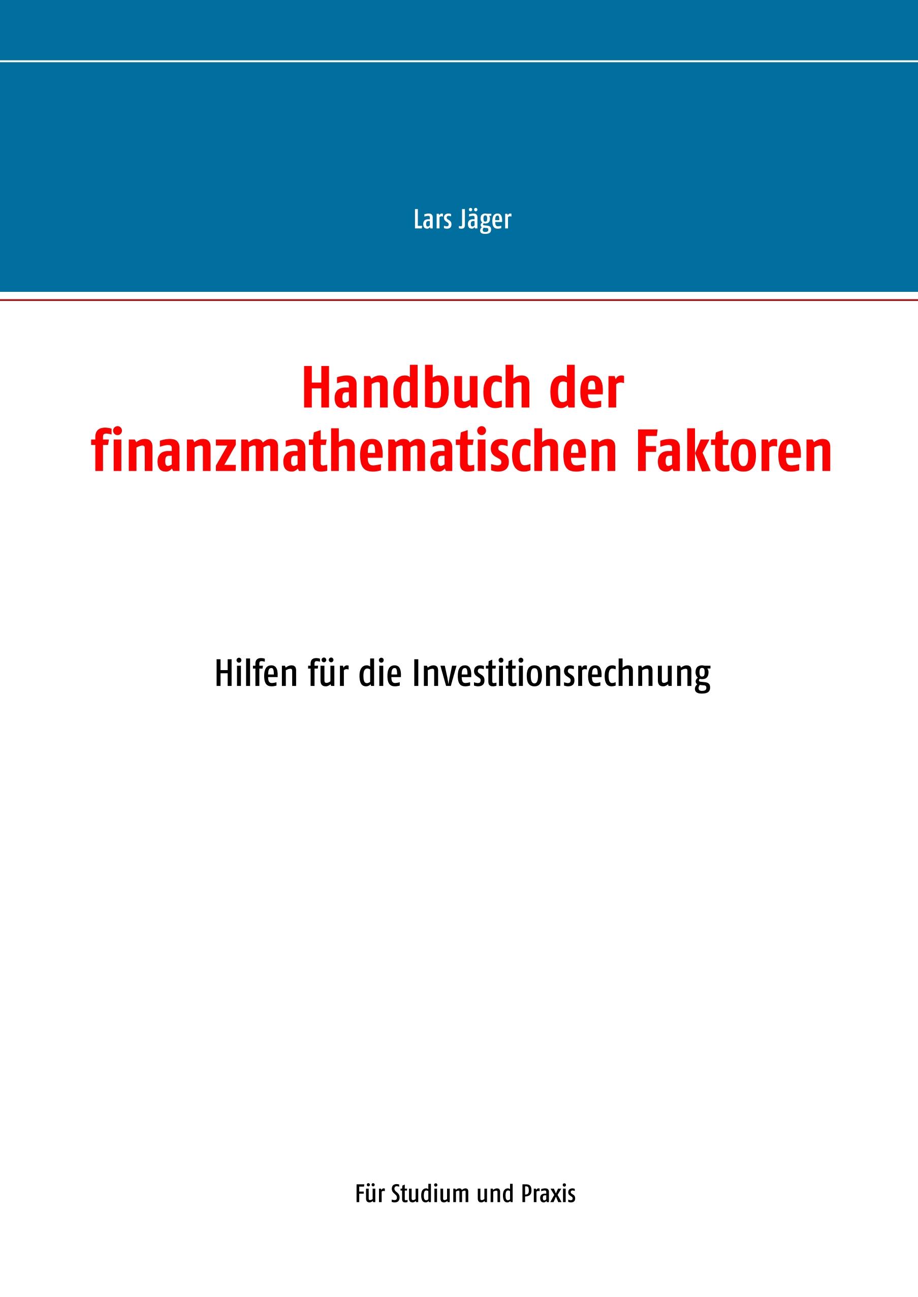 Handbuch der finanzmathematischen Faktoren