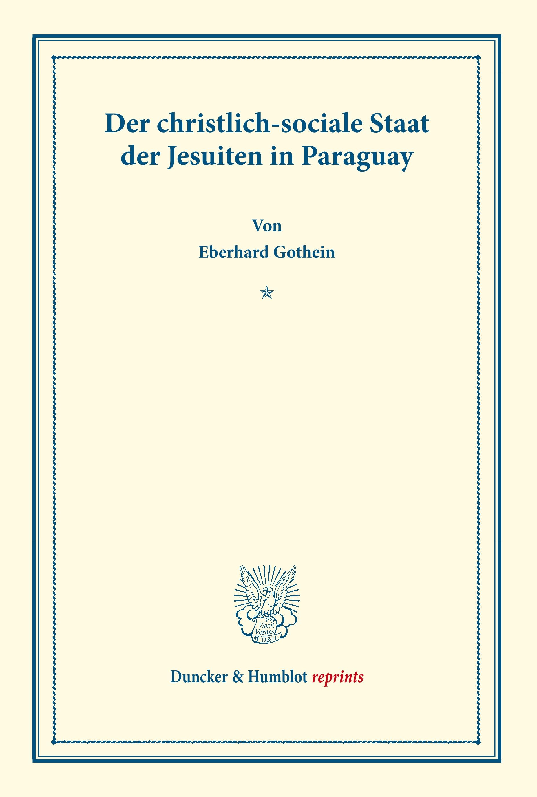 Der christlich-sociale Staat der Jesuiten in Paraguay.