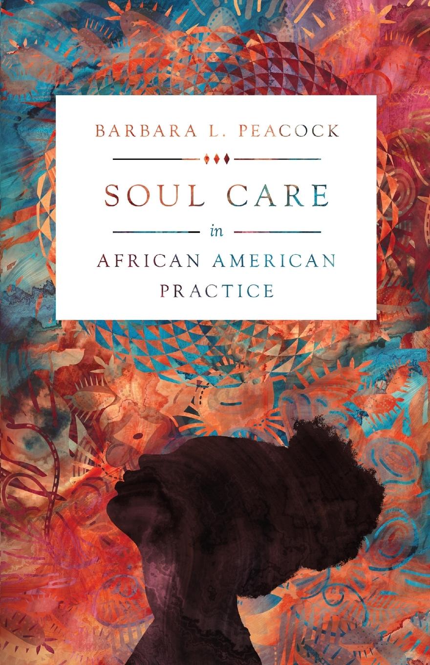 Soul Care in African American Practice