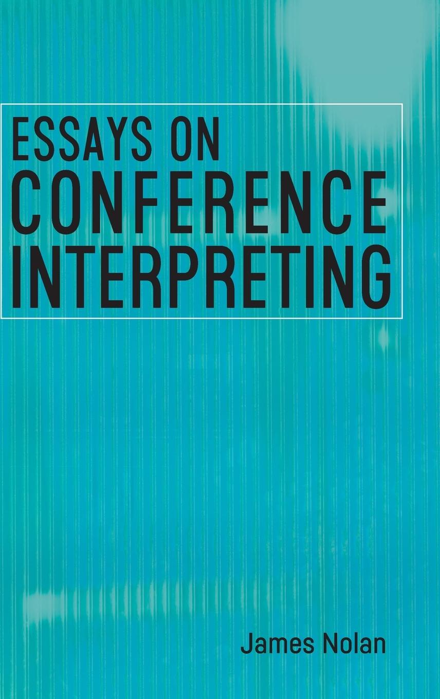 Essays on Conference Interpreting