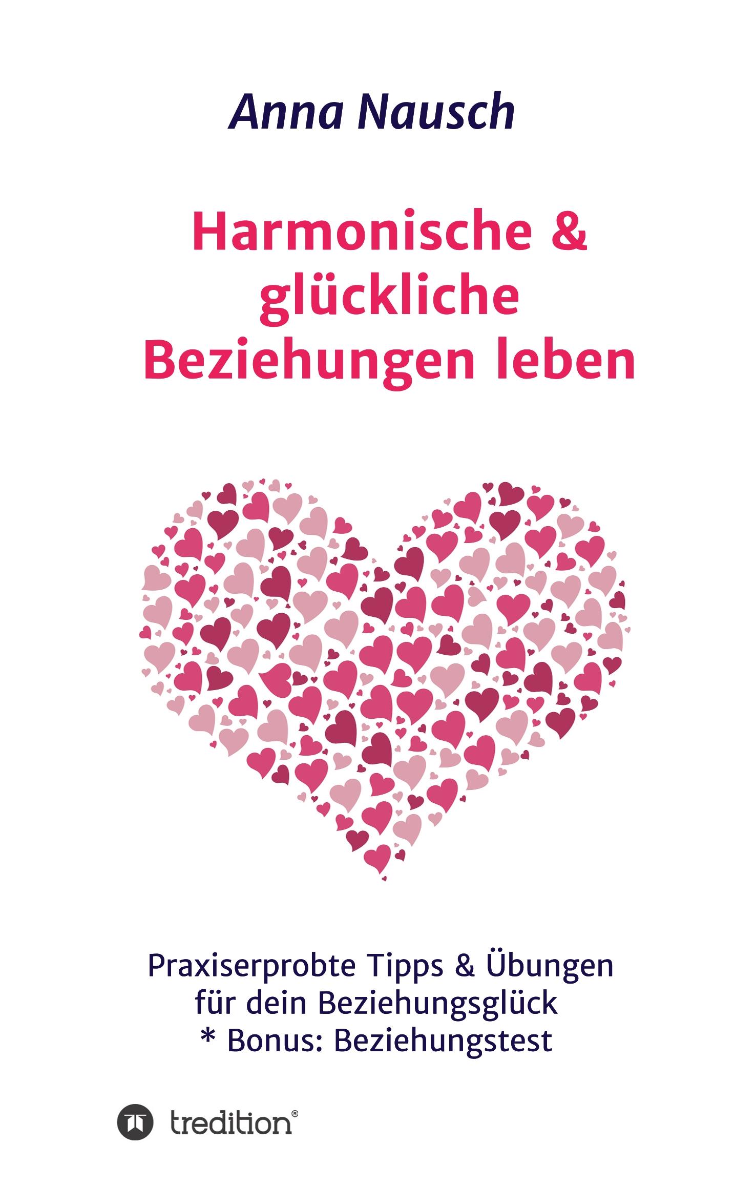 Harmonische & glückliche Beziehungen leben